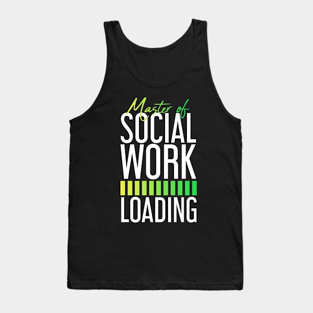 Social Worker Loading Social Work Tank Top by TheBestHumorApparel